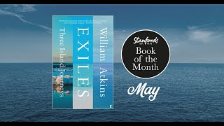 Exiles: Three Island Journeys by William Atkins