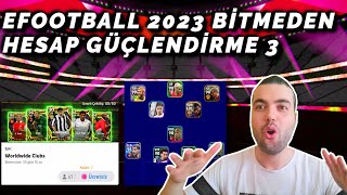 EFOOTBALL 2024 ÖNCESİ  HESAP GÜÇLENDİRME 3 (EFOOTBALL 2023 MOBİLE BİTMEDEN TOP AÇILIMI )