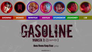 MONSTA X (몬스타엑스) - Gasoline (Color Coded Han/Rom/Eng/Esp Lyrics)