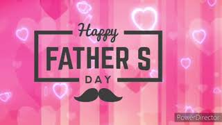 Happy Fathers day status/happy father day speech/father day song