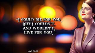 I could die for you | Quote of Ayn Rand