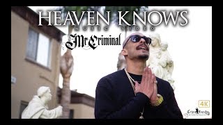 Mr. Criminal - Heaven Knows