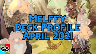 Yu-Gi-Oh! Melffy Deck Profile (April 2021)