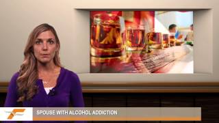 Spouse with alcohol addiction