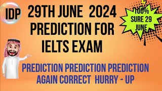 29th JUNE 2024 IELTS EXAM  PREDICTION | PREDICTION 29 JUNE 2024 IELTS  | IMP. CUE CARDS JUNE 2024 |