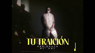 Aspirante Ft At, Fat - Tu traicion (reggae audio)