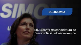 MDB confirma candidatura de Simone Tebet e busca um vice