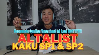 ALTALIST Kaku SP1 & SP2 Yang Wajib Dimiliki Saat Ini.