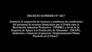 DECRETO SUPREMO N° 4827 - Financiar el proyecto "Implementación Planta Piscícola en el Chaco"