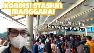 Kondisi Stasiun Manggarai dengan aturan yang baru di jam sibuk kantor