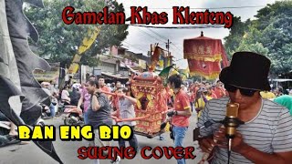 BAN ENG BIO || MUSIK TOAPEKONG