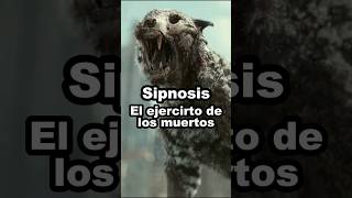 Sipnosis: El Ejercito de los Muertos #peliculas #resumen #cine #movie #shortsviral #shortvideos