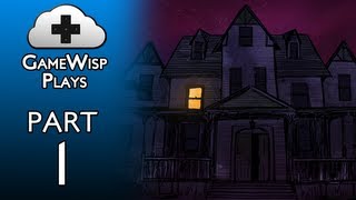 GameWisp Plays Gone Home - Ep 1