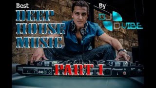 Best Deep House Music No.1 By DJ D-VIBE