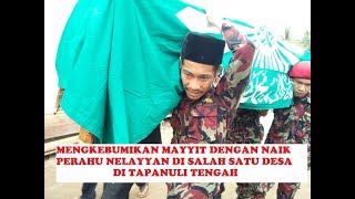 Perjuangan Mengkebumikan Mayyit di Desa Jago-Jago Kec. Badiri Kab. Tapanuli Tengah