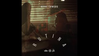 Myke Towers - Rutina (Video Lyric) LETRA