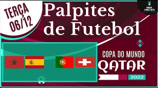 PALPITES DE APOSTAS DE FUTEBOL PARA O DIA 06/12/2022 (TERÇA)!!! CONFIRA AGORA MESMO!