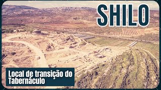 Shilo, local da transição entre o período dos Juízes e do Reino de Israel