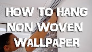 HOW TO HANG NON-WOVEN WALLPAPER | Instruction | WALLCOVER