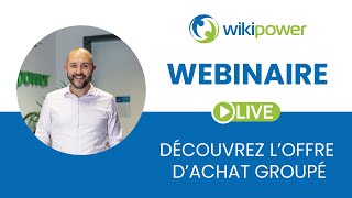 Rediffusion webinaire : découvrez l'offre d'achat groupé