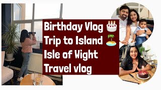 Going to island 🏝 | Isle of Wight | birthday vlog | travelling with our 9month old | travel vlog