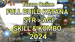 Toram Online | Full Build Katana STR AGI Skill & Kombo 2024 #toramonline #toramonlineindonesia