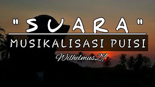 Suara - Wilhelmus ( Musikalisasi Puisi )