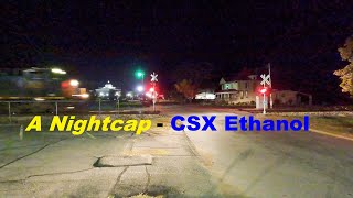 A Little Alcohol Before Bed - CSX Ethanol Night Train - Lots of Horn Sound