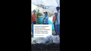 Program Pengelolaan Sampah berbasis Masyarakat, Komitmen IGP Morowali untuk Menjaga Lingkungan