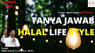 TANYA JAWAB HALAL LIFE STYLE FULL - Ustadz Abdul Somad, Lc,  MA