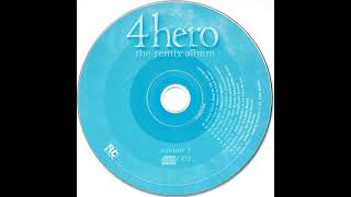 4 Hero - The Remix Album (Remixed) (2004)