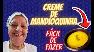 CREME DE MANDIOQUINHA - Receita rápida e fácil de fazer - Comida saudável- Vovó ensina passo a passo