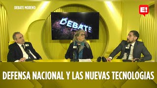 DEFENSA NACIONAL Y LAS NUEVAS TECNOLOGÍAS  | DEBATE CON GUILLERMO MORENO