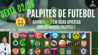 PALPITES DE APOSTAS DE FUTEBOL PARA 02/09/2022 (SEXTA)!!! CONFIRA AGORA MESMO!