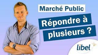 Marchés Publics : répondre en groupement