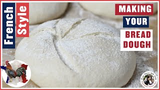 Make The Perfect Dough For Your French Bread | Part 2