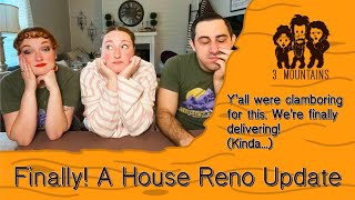 Not A Vlog! House Renovation Update (You Know How Slow Molasses is? It's Slower Than That.)