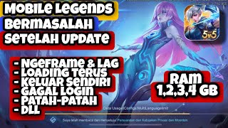 Cara Atasi Mobile Legends Bermasalah Setelah Update 2023 |Ngeframe, Ngelag, Gagal Login, Force Close