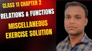 Class 11 Maths  (Ncert) chapter 2 Relation & Function Miscellaneous Exercise Solution