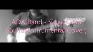 ADA Band - Surga Cinta (Guitar Instrumental Cover)