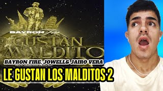 (REACCIÓN) // LE GUSTAN LOS MALDITOS 2 - Bayron Fire, Jowell & Jairo Vera