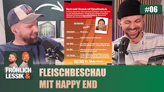 #06 Fleischbeschau mit Happy End | Podcast Fröhlich & Lessik: Geschichten vom Scheitern