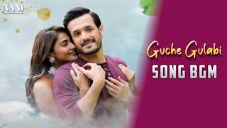 Guche Gulabi Song Bgm❣️ || Akhil Akkineni || Pooja Hegde || Most Eligible Bachelor