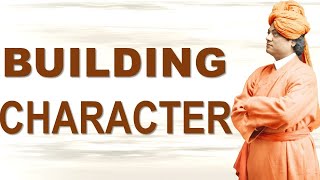 SWAMI VIVEKANANDA EXPLAINS ROLE OF GOOD & EVIL IN MAKING CHARACTER