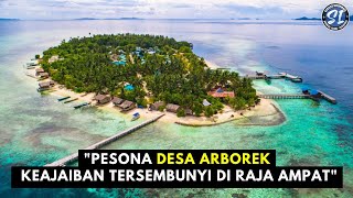 "Pesona Desa Arborek: Keajaiban Tersembunyi di Raja Ampat"