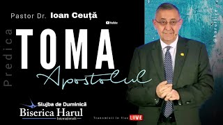 12.05.2024 | Pastor Dr. Ioan Ceuță | Toma - Apostolul