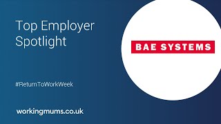 Top Employer Spotlight | BAE Systems | Return To Work Week 2023