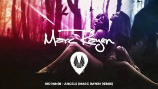 MORANDI - Angels (Marc Rayen Remix)