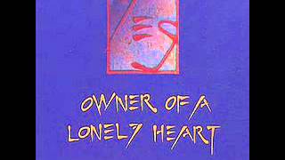 Yes - Owner of a Lonely Heart