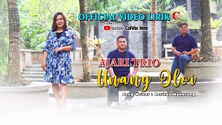 Ajari Trio | Unang Oloi | Official Video Lirik | Lagu Batak Terbaru 2023